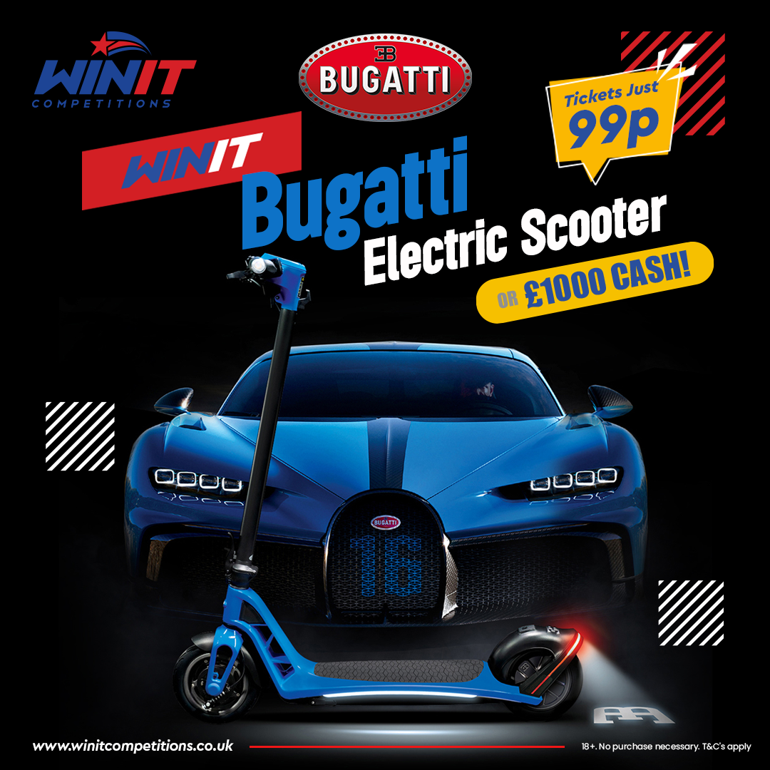 WIN THIS Bugatti Electric Scooter Win It Competitions